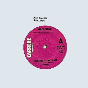 INCREDIBLE KIDDA BAND / インクレディブルキッダバンド / FIGHTING MY WAY BACK (7")