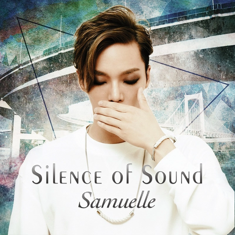 SAMUELLE / サムエル / SILENCE OF SOUND～静かなる音～ / silence of sound