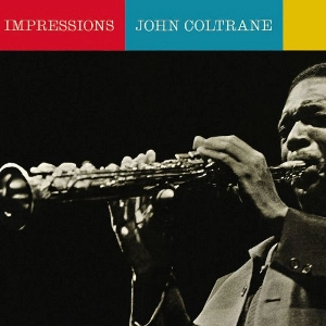 JOHN COLTRANE / ジョン・コルトレーン / IMPRESSIONS