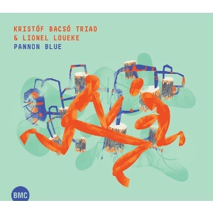 KRISTOF BACSO / Pannon Blue