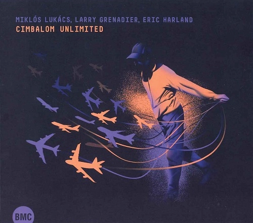 MIKLOS LUKACZ / Cimbalom Unlimited