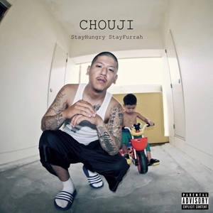 CHOUJI / Stay Hungry StayFurrah