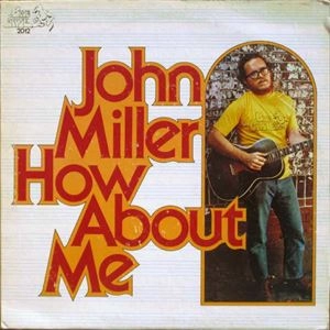 JOHN MILLER / ジョン・ミラー / HOW ABOUT ME