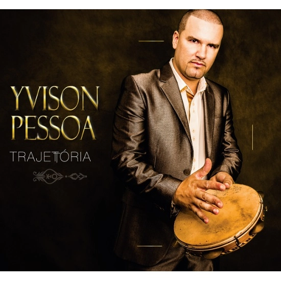 YVISON PESSOA / イヴィソン・ペッソーア / TRAJETORIA