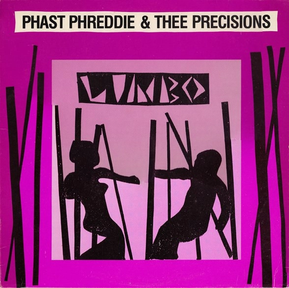 PHAST PHREDDIE & THEE PRECISIONS / フェイスト・フレディー&ジ・プレシジョンズ / LIMBO