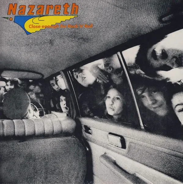 NAZARETH / ナザレス / CLOSE ENOUGH FOR ROCK'N'R
