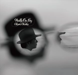 岡部あきら / WALK ON BY