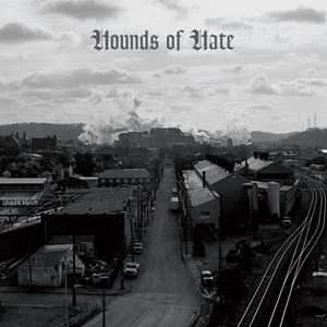 HOUNDS OF HATE / HOUNDS OF HATE