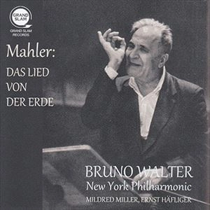 BRUNO WALTER / ブルーノ・ワルター / MAHLER: DAS LIED VON DER ERDE