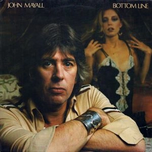 JOHN MAYALL / ジョン・メイオール / BOTTOM LINE
