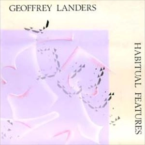 GEOFFREY LANDERS / HABITUAL FEATURES