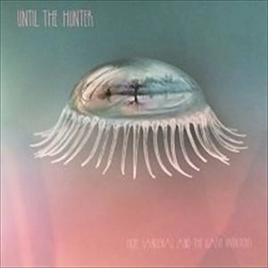 HOPE SANDOVAL & THE WARM INVENTIONS / ホープ・サンドヴァル・アンド・ザ・ウォーム・インベンションズ / UNTIL THE HUNTER (LP+CD)