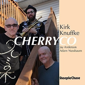 KIRK KNUFFKE / カーク・クヌフク / CHERRYCO