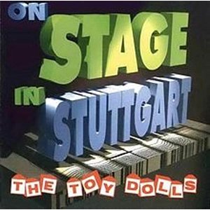 TOY DOLLS / トイ・ドールズ / ON STAGE IN STUTTGART (2LP)