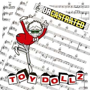 TOY DOLLS / トイ・ドールズ / ORCASTRATED (LP)