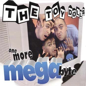 TOY DOLLS / トイ・ドールズ / ONE MORE MEGABYTE (LP)