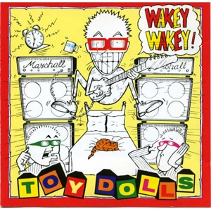 TOY DOLLS / トイ・ドールズ / WAKEY WAKEY! (LP)