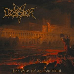 DESASTER / ディザスター / OATH OF AN IRON RITUAL