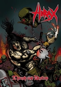 HIRAX / ハイラックス / THRASH AND DESTROY (DVD+CD)