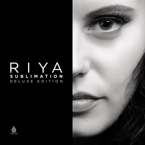 RIYA (DRUM & BASS) / SUBLIMATION - DELUXE EDITION