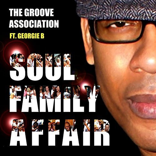 GROOVE ASSOCIATION / SOUL FAMILY AFFAIR