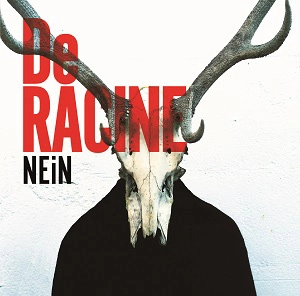 NEiN / DeRACINE