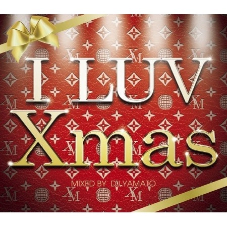 DJ YAMATO / I LUV Xmas