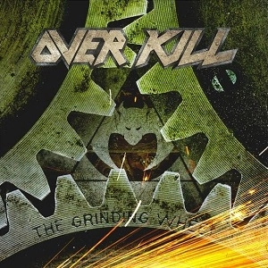 OVERKILL / オーヴァーキル / ザ･グラインディング･ウィール（通常盤）