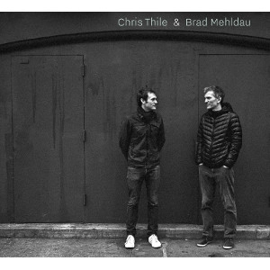 BRAD MEHLDAU / ブラッド・メルドー / CHRIS THILE & BRAD MEHLDAU