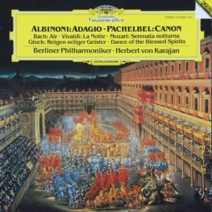 HERBERT VON KARAJAN / ヘルベルト・フォン・カラヤン / ALBINONI: ADAGIO / PACHELBEL: CANON