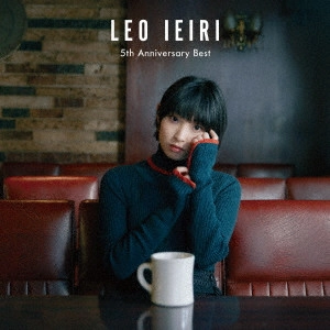 LEO IEIRI / 家入レオ / 5th Anniversary Best