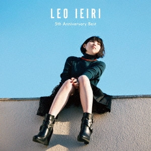 LEO IEIRI / 家入レオ / 5th Anniversary Best