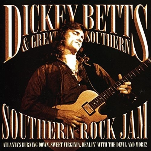 DICKEY BETTS & GREAT SOUTHERN / ディッキー・べッツ&グレート・サザン / SOUTHERN ROCK JAM (CD)