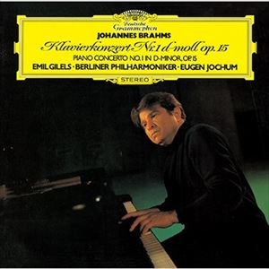 EMIL GILELS / エミール・ギレリス / ブラームス：ピアノ協奏曲第１番＆２番