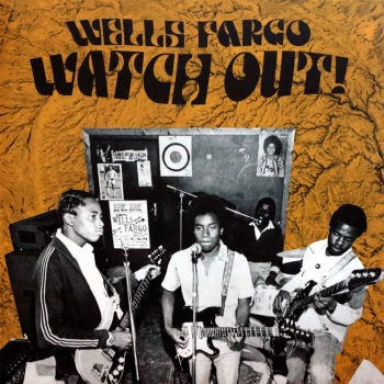 WELLS FARGO / WATCH OUT (VINYL)