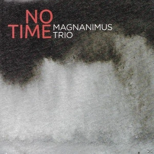 MAGNANIMUS / マグナニムス / NO TIME