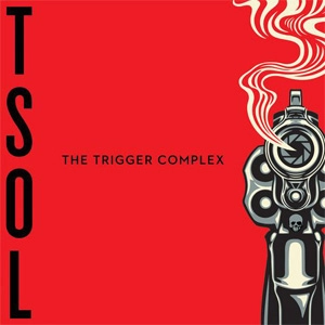 T.S.O.L. / TRIGGER COMPLEX (LP)