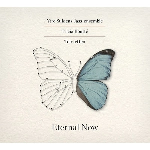 YTRE SULOENS JASS-ENSEMBLE / イトレ・スローエンス・ジャズ・アンサンブル / ETERNAL NOW