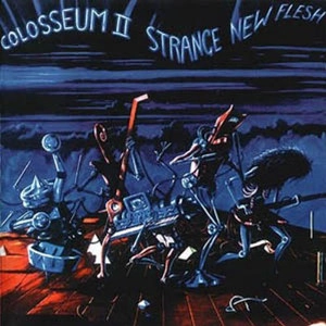 COLOSSEUM II / コロシアムII / ストレンジ･ニュー･フレッシュ（紙ジャケット SHM-CD） / STRANGE NEW FLESH