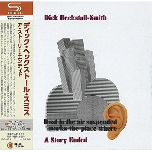 DICK HECKSTALL-SMITH / ディック・へクストール・スミス / STORY ENDED / ア･ストーリー･エンディド（SHM-CD）
