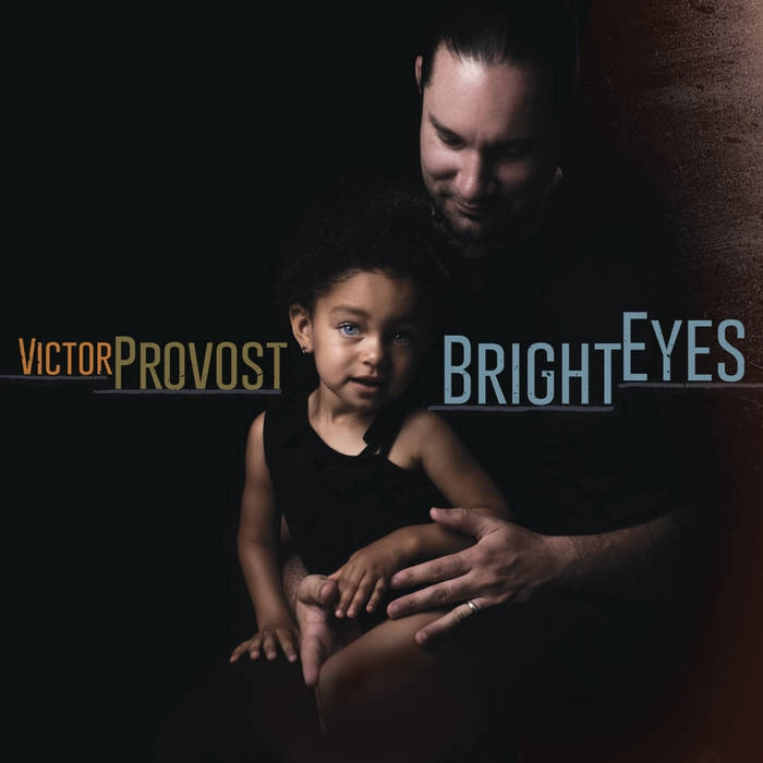 VICTOR PROVOST / ビクトール・プロボスト / BRIGHT EYES