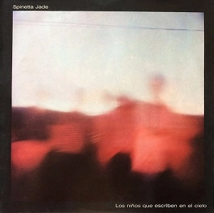 SPINETTA JADE / LOS NINOS QUE ESCRIBEN EN EL CIELO