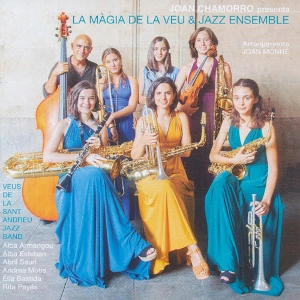 JOAN CHAMORRO / ジョアン・チャモロ / LA MAGIA DE LA VEU & JAZZ ENSEMBLE