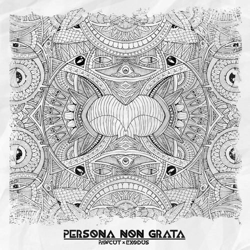 PAWCUT & EXODUS / PERSONA NON GRATA