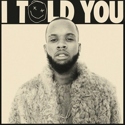TORY LANEZ / I TOLD YOU