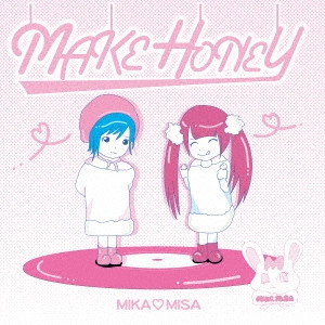 MIKA MISA / MAKE HONEY