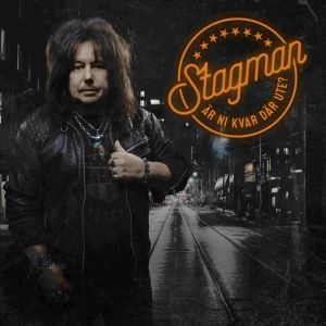 STAGMAN / AR NI KVAR DAR UTE?