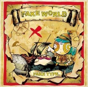 FAKE TYPE. / FAKE WORLD