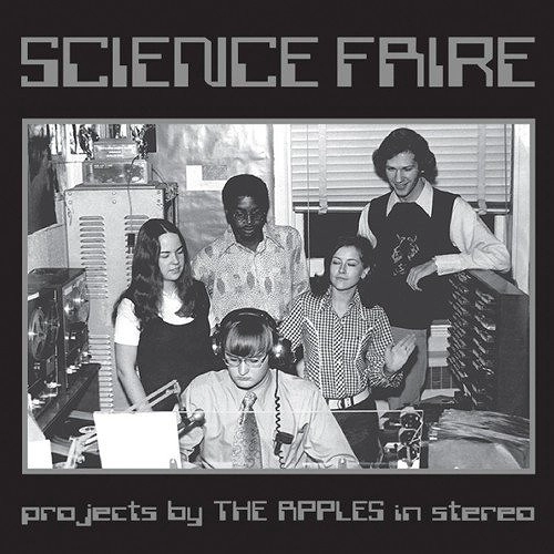 APPLES IN STEREO / アップルズ・イン・ステレオ / SCIENCE FAIRE
