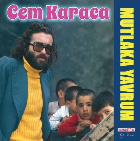 CEM KARACA / MUTLAKA YAVRUM